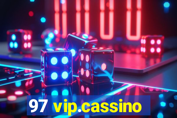 97 vip.cassino